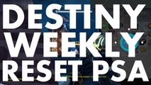 Destiny Weekly Reset PSA, 2016 july 19