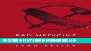 Read Bad Medicine: A Judge s Struggle for Justice in a First Nations Community  Ebook Free
