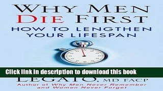 Read Why Men Die First: How to Lengthen Your Lifespan Ebook Free