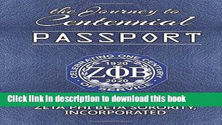 Read The Journey to Centennial PASSPORT: Zeta Phi Beta Sorority, Incorporated  Ebook Free