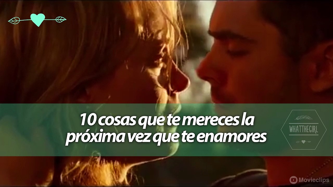 10 cosas que te mereces la próxima vez que te enamores