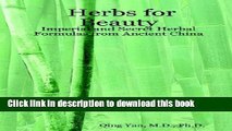 Read Herbs for Beauty: Imperial and Secret Herbal Formulas from Ancient China Ebook Free