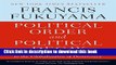 Read Political Order and Political Decay: From the Industrial Revolution to the Globalization of
