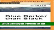 Read Blue Darker than Black: A Thriller (Blue Gemini)  Ebook Free