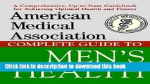 Read American Medical Association Complete Guide to Men s Health (American Medical Association