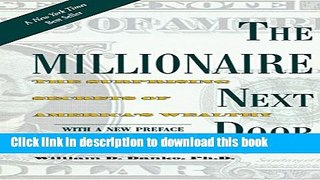 Read The Millionaire Next Door: The Surprising Secrets of America s Wealthy  Ebook Free