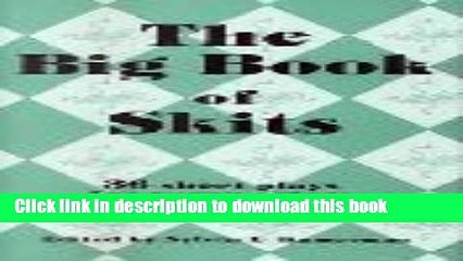[PDF]  The Big Book of Skits: 36 Short Plays for Young Actors  [Read] Online