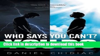 Read Who Says You Can t? You Do  Ebook Free