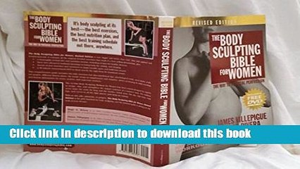 Read The Body Sculpting Bible for Women The Way to Physical Perfection (Featuring the 14-Day Body