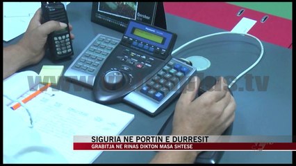 Siguria në Portin e Durrësit - News, Lajme - Vizion Plus