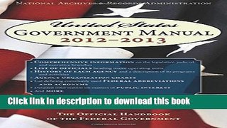 Read United States Government Manual 2013: The Official Handbook of the Federal Government  Ebook