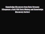 Popular book Knowledge Discovery from Data Streams (Chapman & Hall/CRC Data Mining and Knowledge