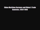 Popular book China Maritime Customs and China's Trade Statistics 1859-1948