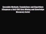 Enjoyed read Ensemble Methods: Foundations and Algorithms (Chapman & Hall/CRC Data Mining and