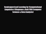 For you Semisupervised Learning for Computational Linguistics (Chapman & Hall/CRC Computer