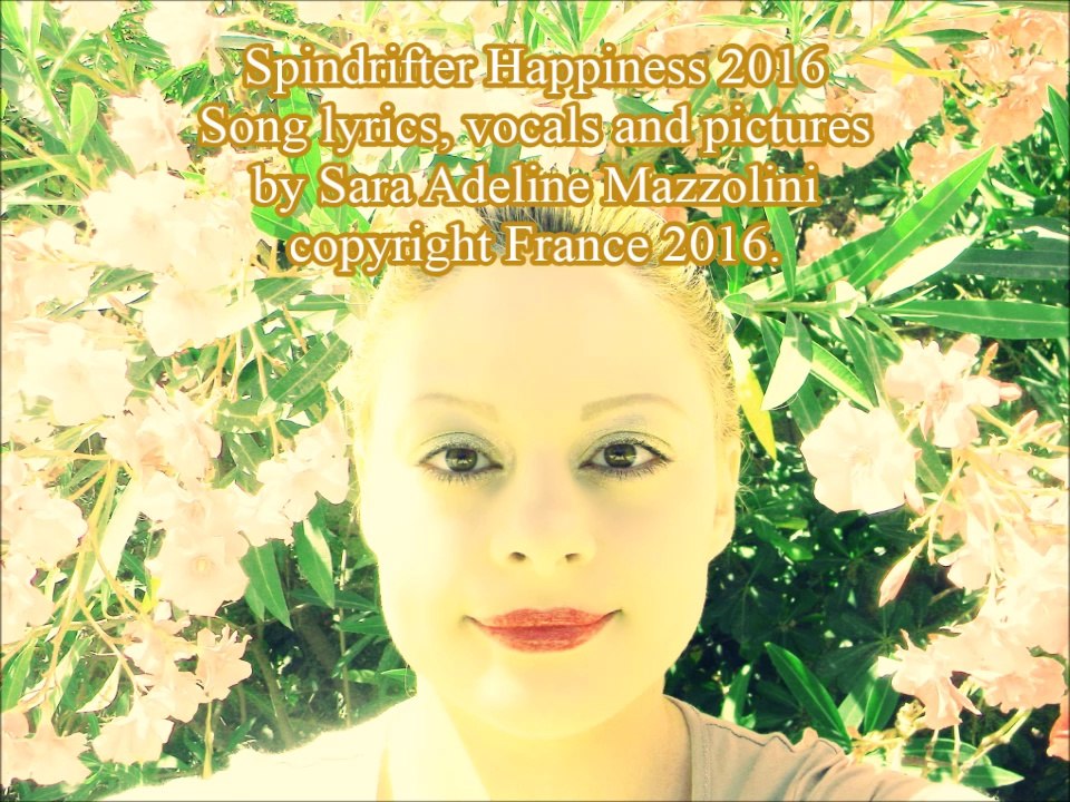 Spindrifter Happiness Song lyrics by Sara Adeline Mazzolini 2016