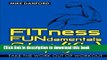 Read FITness FUNdamentals Simplified: Take the Work Out of Workout (Danford s Fundamentals)