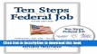 Read Ten Steps to a Federal Job, 3rd Ed With CDROM (Ten Steps to a Federal Job: Federal Jobs,