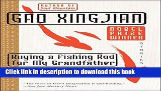 Read Buying a Fishing Rod for My Grandfather: Stories PDF Free