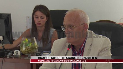 Braho: Tahiri të sqaroje grabitjen - News, Lajme - Vizion Plus