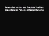 Free Full [PDF] Downlaod  Adrenaline Junkies and Template Zombies: Understanding Patterns