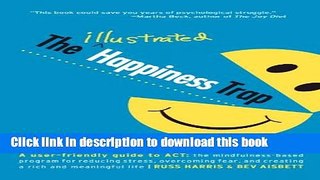 Read The Illustrated Happiness Trap: How to Stop Struggling and Start Living Ebook Free