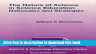 Read Books The Nature of Science in Science Education: Rationales and Strategies (Contemporary