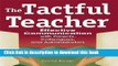 Download The Tactful Teacher: Effective Communication with Parents, Colleagues, and