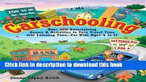 PDF Carschooling: Over 350 Entertaining Games   Activities to Turn Travel Time into Learning Time