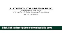 Read Books Lord Dunsany: Master of the Anglo-Irish Imagination (Contributions to the Study of