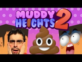 Muddy Heigths 2 ! Jugando con Caca