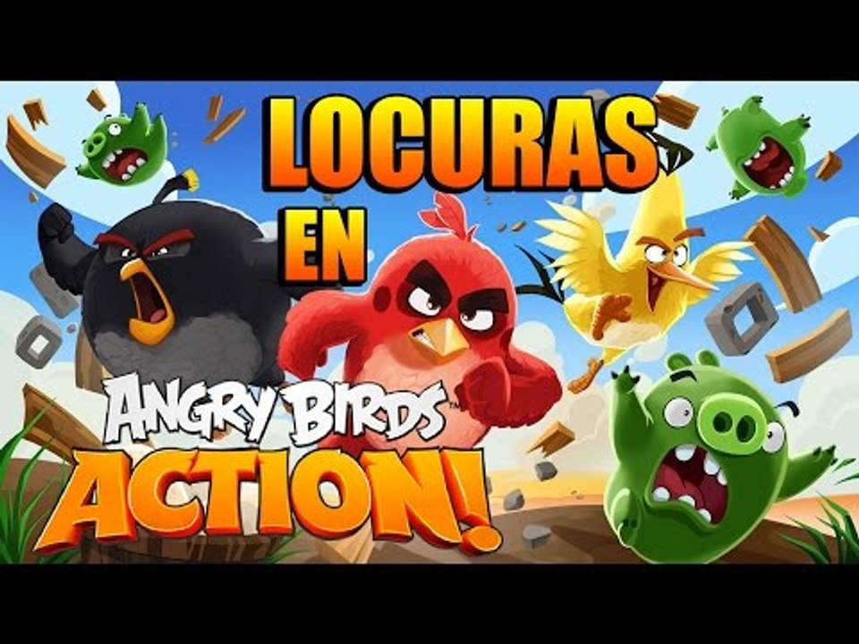 Locuras En Angry Birds Action!