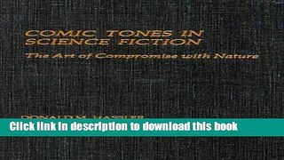 Read Books Comic Tones in Science Fiction: The Art of Compromise with Nature (Contributions to the