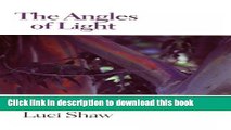 Download The Angles of Light: New and Selected Poems Ebook Online