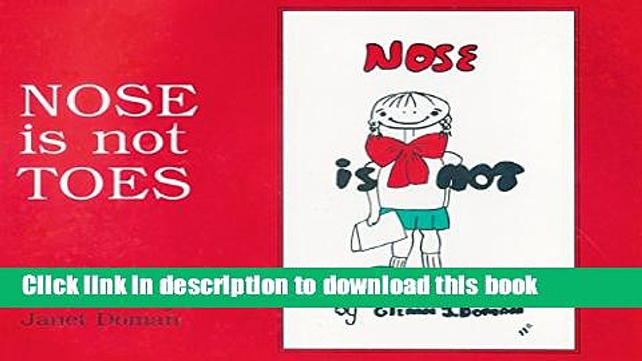Download Nose Is Not Toes Free Books