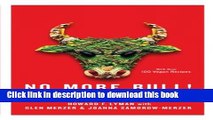 PDF No More Bull!: The Mad Cowboy Targets America s Worst Enemy: Our Diet Free Books