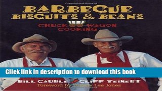 PDF Barbecue Biscuits   Beans: Chuck Wagon Cooking  EBook