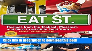 PDF Eat Street: The Tastiest Messiest And Most Irresistible Street Food  EBook
