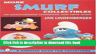 [PDF] More Smurf*r Collectibles: An Unauthorized Handbook   Price Guide (Schiffer Book for