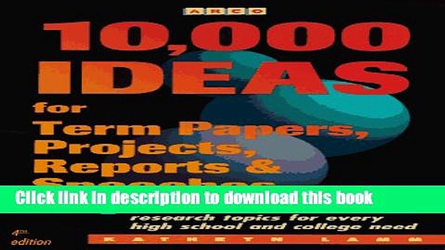 [PDF] 10,000 Ideas for Term Papers, Projects, Reports Speeches (Arco 10,000 Ideas for Term