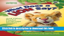 Download What Does a Lion Say?: And Other Playful Language Games (Between the Lions) Free Books