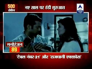 'Rajdhani Express', 'Table No 21' hit screens, get slow start