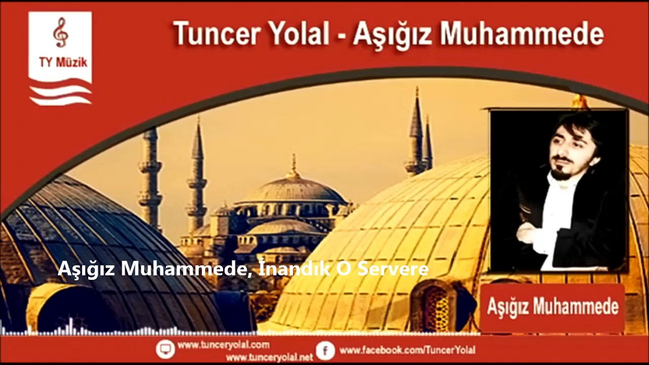 Tuncer Yolal - Aşığız Muhammede (İlahi) 2016
