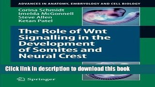 Read The Role of Wnt Signalling in the Development of Somites and Neural Crest  PDF Online