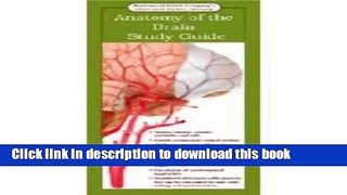 Download Anatomical Chart Company s Illustrated Pocket Anatomy: Anatomy of the Brain Study Guide