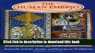 Read Human Embryo: Aristotle and the Arabic and European Traditions  Ebook Free