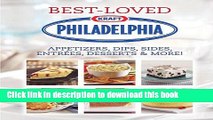 Download Books Philadelphia Best-Loved Appetizers, Dips, Sides, Entrees, Desserts   More (Best