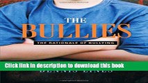 Read Book The Bullies: Understanding Bullies and Bullying ebook textbooks