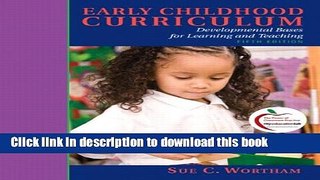 Read Early Childhood Curriculum: Developmental Bases for Learning and Teaching (5th Edition) Ebook