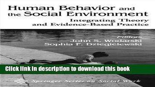 Read Book Human Behavior and the Social Environment: Integrating Theory and Evidence-Based